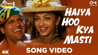 Haiya Hoo Kya Masti Song Video Albela Alka Yagnik Kumar Sanu Udit Narayan Aishwarya Govinda  Haiya Hoo Kya Masti Song Video Albela Alka Yagnik Kumar Sanu Udit Narayan Aishwarya Govinda