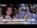 Download Lagu DJ EGO WONG TUO FYP TIKTOK‼️PARTY KARNAVAL JOVAN REVOLUTION