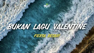 Download Fiersa Besari - Bukan Lagu Valentine (Lirik) MP3