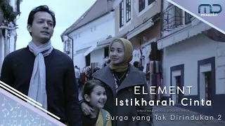 element istikharah cinta official music video i ost surga yang tak dirindukan 2