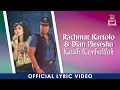 Download Lagu Rachmat Kartolo \u0026 Dian Piesesha - Kasih Kembalilah (Official Lyric Video)