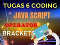 Belajar Coding Brackets OPERATOR