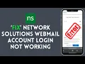 How to Fix Network Solutions Webmail Account Login Not Working 2024