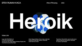 Download Efek Rumah Kaca — Heroik (Official Lyric Video) MP3