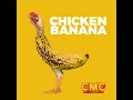 Chicken Banana - Crazy Music Channel