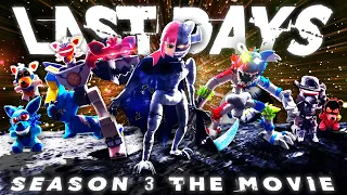 Last Days Season 3 | THE MOVIE