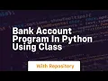 bank account program in python using class