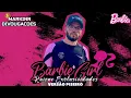 Download Lagu BARLIE GIRL • RAIONE EXCLUSIVIDADES (( VERSÃO PISEIRO ))