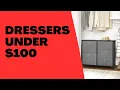 5 Of The Best Cheap Dressers You Can Buy Online For Under 100