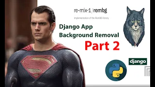 Build a Django App for Background Removal with Python Rembg Full Tutorial Part 2