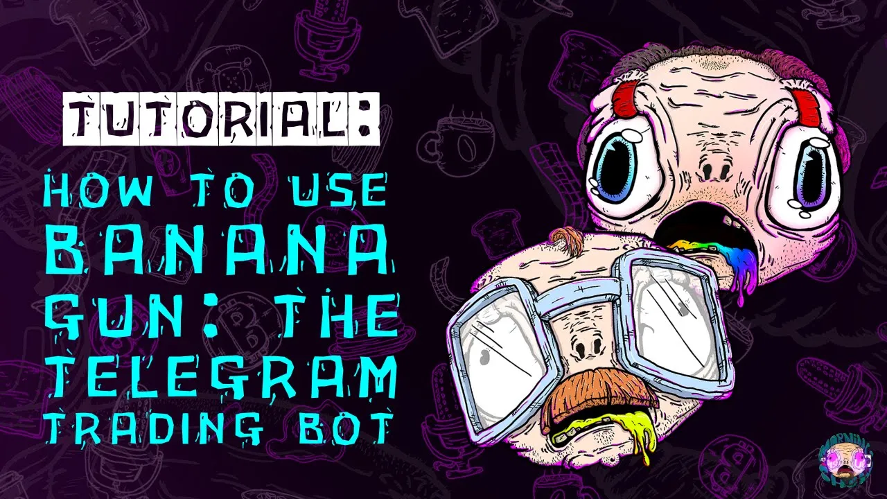 How to Use the Banana Gun Telegram Bot to Trade Memecoins on Solana |  Transcript