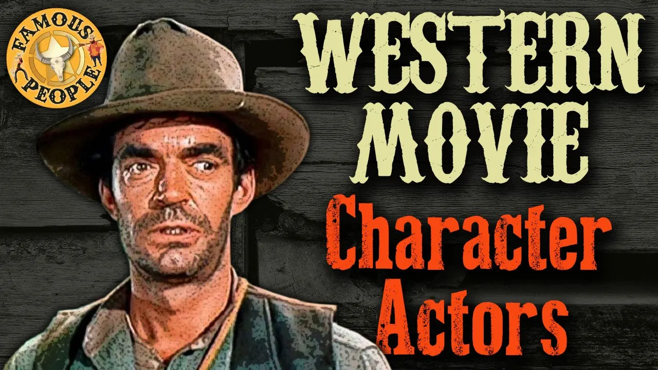 Western Movie Character Actors: who was the best?