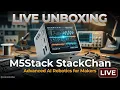 LIVE Unboxing the AI Desktop Robot M5Stack StackChan