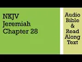 Jeremiah 28 - NKJV Bible Text