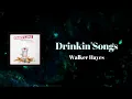 Walker Hayes - Drinking Songs (Lyrics)