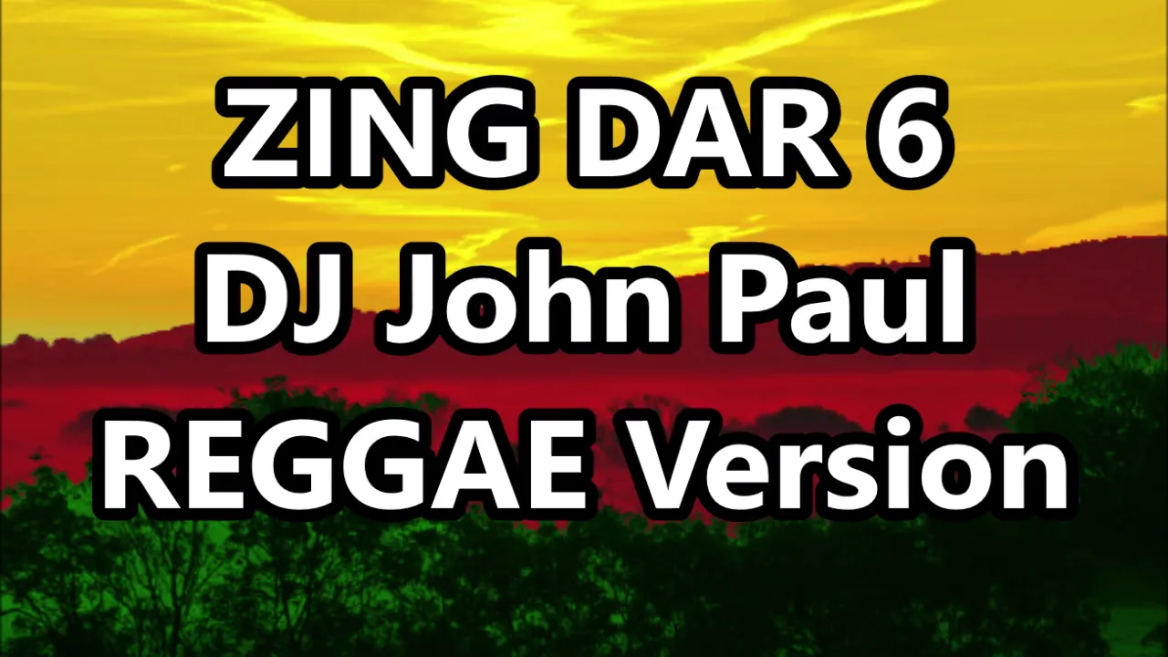 ZING DAR 6 - Young Fella, S Dawg, Mendal KZL ft DJ John Paul REGGAE Version