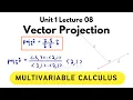 Vector Projection Multivariable Calculus