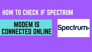 How to Check if Spectrum Modem Is Connected Online - Light Meanings and Tests