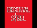 Medieval Steel - Medieval Steel (1984 • Full EP)