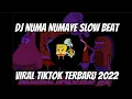 DJ OLD NUMA NUMAYE SLOW BEAT TERBARU VIRAL TIKTOK 2022