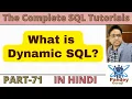 71 What is Dynamic SQL in SQL Server Complete SQL Training by Pandey Guruji in Hindi