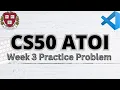 CS50 RECURSIVE ATOI PRACTICE PROBLEMS WEEK 3 SOLUTION