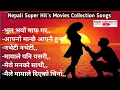 Download Lagu Nepali Super Hit`s Movies Songs ~JUKEBOX~Sad Collection songs