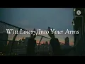 Download Lagu Witt Lowry-Into Your Arms [Male Version/No Rap]