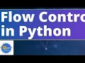 Flow control in python Pytho Tutorial Python Full Course