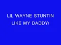 Lil Wayne Stuntin Like My Daddy