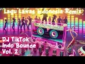 Download Lagu 🎧 Nonstop 10 Lagu Lawas Indonesia Remix | TikTok Indo Bounce Vol. 2