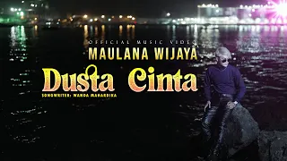 Download MAULANA WIJAYA - DUSTA CINTA (Official Music Video) MP3