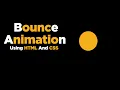 Bounce Animation Using HTML And CSS