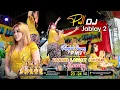 Lagu DJ JAIPONG JABLAY DUA UJANG LANAY GROUP KARAWANG.