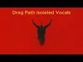 Lagu Twenty One Pilots - Drag Path - Isolated Vocals