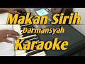 Download Lagu Makan Sirih Karaoke Melayu