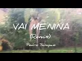 Pedro Sampaio - Vai Menina [Remix] (Coreografia) - FabiDance