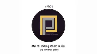 marc cotterell u0026 dominic balchin the trumpet track original mix 