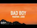 Download Lagu Marwa Loud - Bad Boy (Lyrics)