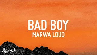 Marwa Loud Bad Boy Lyrics 
