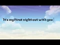 Download Lagu It’s my first night out with you [lyrics]