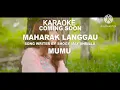 Download Lagu karaoke demo maharak langau by Mumu (tanpa lirik) terbaru 2023 official