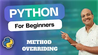 14 10 6 Method Overriding 14 OOPs Python for beginners