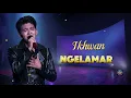 Ikhwan (Polewali Mandar) - Ngelamar || Video Lirik (Kompetisi DA8 Top 26 Grup 3)