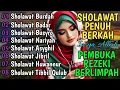 Download Lagu SHOLAWAT TERBARU 2025 | SHOLAWAT JIBRIL PENARIK REZEKI, BUSYRO, NARIYAH, SHOLAWAT NABI MERDU TERBARU