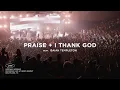 Download Lagu Praise + I Thank God | feat. Isaiah Templeton | Gateway Worship