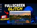 Minecraft Fullscreen Not Working How to Fix It