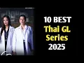 Download Lagu 10 BEST THAI GL SERIES SUB ENG 2025 || TOP 10 BEST THAI GL SERIES 2025