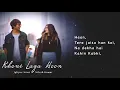Khone Laga Hoon | Official Lyric Video | Iqlipse Nova X Nilesh Kumar