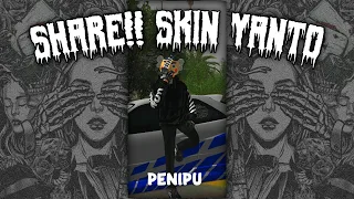 SHARE!! SKIN YANTO PENIPU ⚫